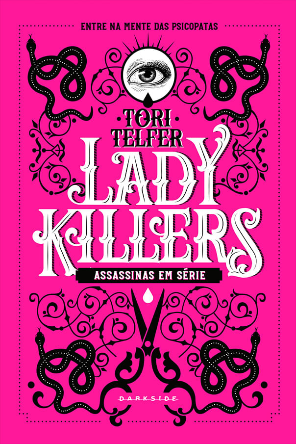 Lady killers: Assassinas em série + Brinde Exclusivo