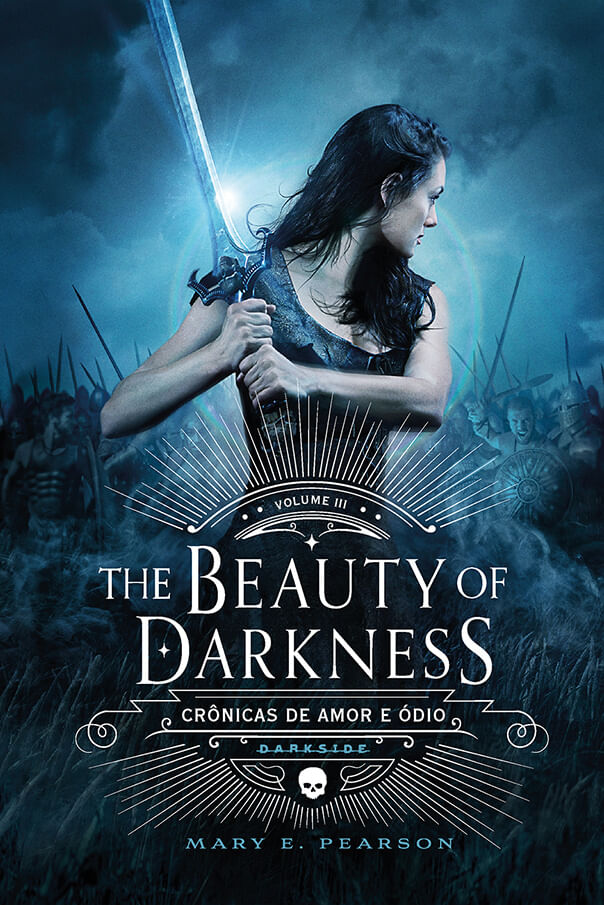The Beauty of Darkness - Crônicas de amor e ódio - Vol.3 + Brinde Exclusivo