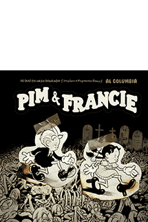 Pim & Francie + Brinde Exclusivo