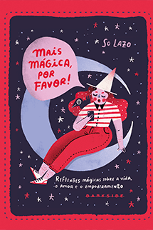 Mais Mágica, Por Favor + Brindes Exclusivos