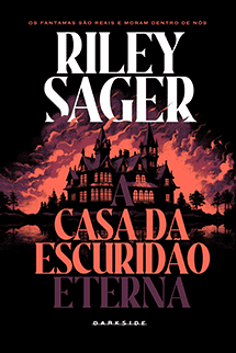 A Casa da Escuridão Eterna + Brinde Exclusivo