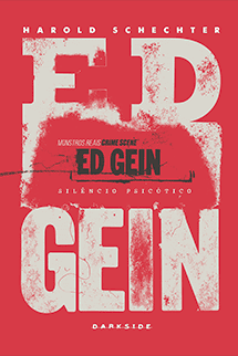 Ed Gein: Silêncio Psicótico + Brindes Exclusivos