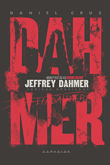 Jeffrey Dahmer: Canibal Americano + Brindes Exclusivos