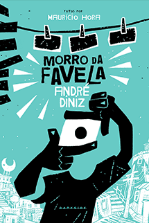 Morro da Favela + Brindes Exclusivos