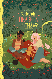 Sociedade dos Dragões do Chá + Brindes Exclusivos