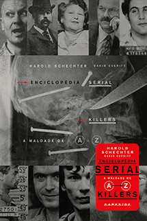 Enciclopédia Serial Killers: A Maldade de A-Z + Brindes Exclusivos