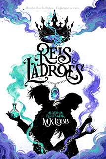 Reis & Ladrões: Alquimia Roubada + Brindes Exclusivos