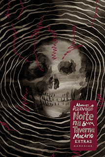 Noite na Taverna & Macário + Brindes Exclusivos