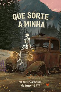 Que Sorte a Minha + Brindes Exclusivos
